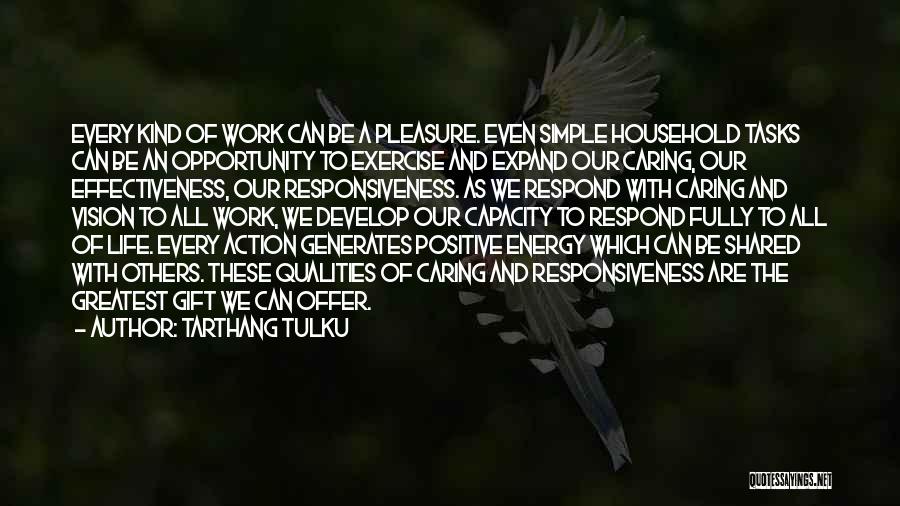 Positive Energy At Work Quotes By Tarthang Tulku