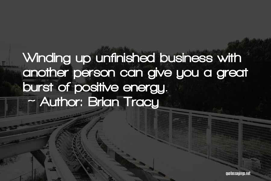Positive Energy Quotes By Brian Tracy