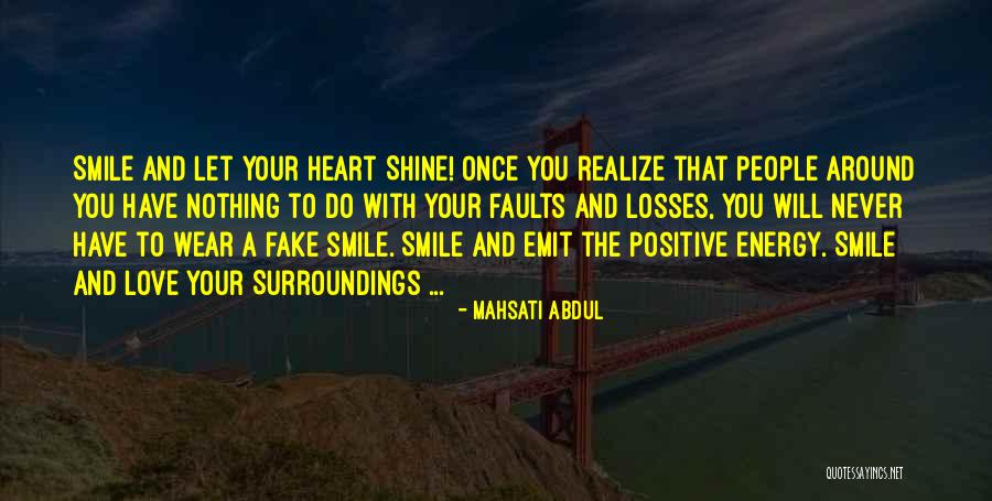 Positive Energy Quotes By Mahsati Abdul