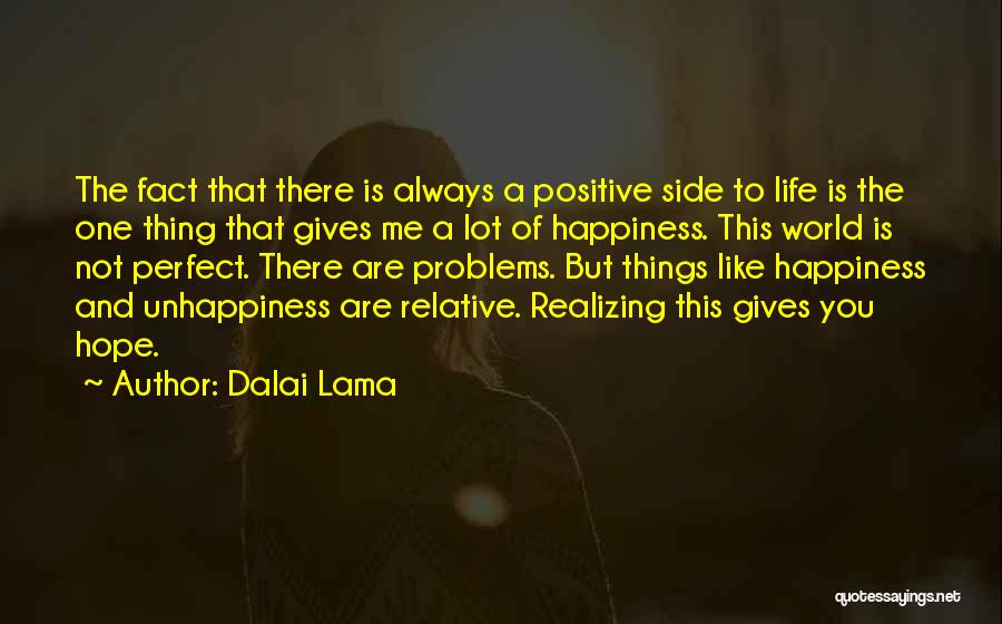 Positive Fact Quotes By Dalai Lama