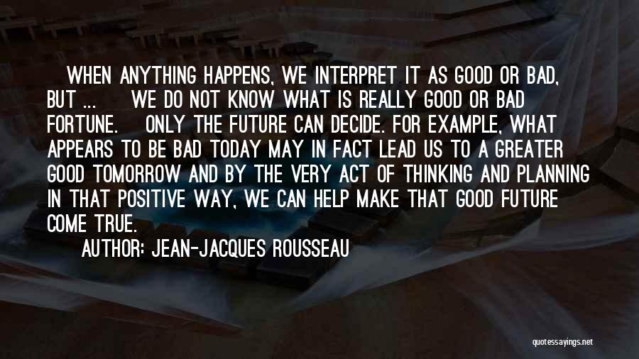 Positive Fact Quotes By Jean-Jacques Rousseau