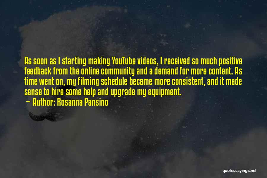 Positive Feedback Quotes By Rosanna Pansino