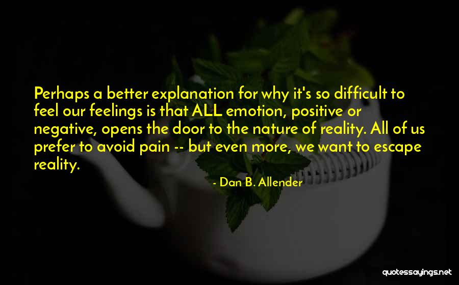 Positive Feelings Quotes By Dan B. Allender