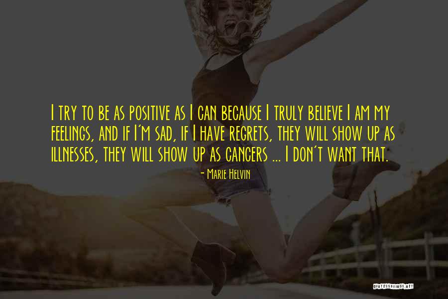 Positive Feelings Quotes By Marie Helvin