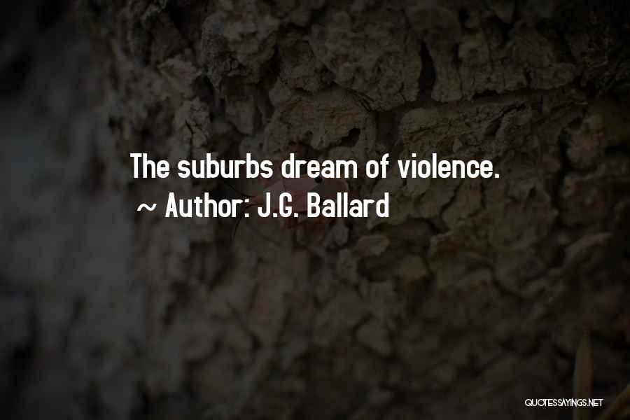 Positive Flashlight Quotes By J.G. Ballard