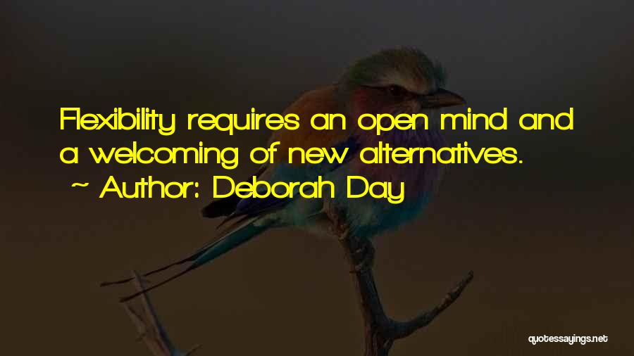 Positive Flexibility Quotes By Deborah Day