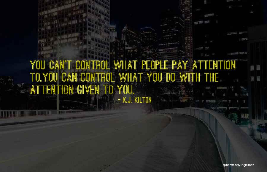 Positive Fri Quotes By K.J. Kilton Positive Fri Quotes By K.J. Kilton