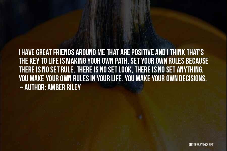 Positive Friends Quotes By Amber Riley