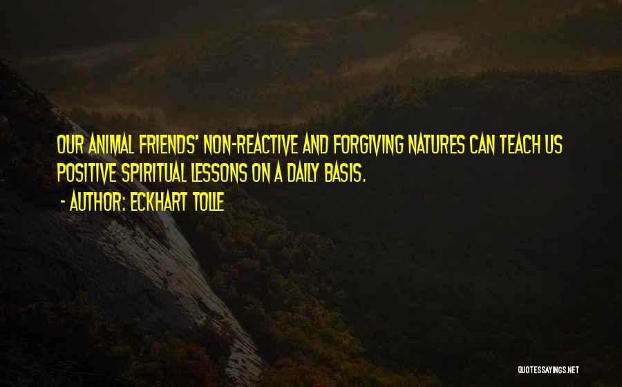 Positive Friends Quotes By Eckhart Tolle