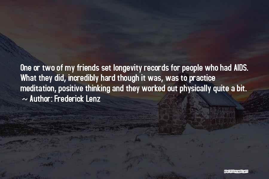 Positive Friends Quotes By Frederick Lenz