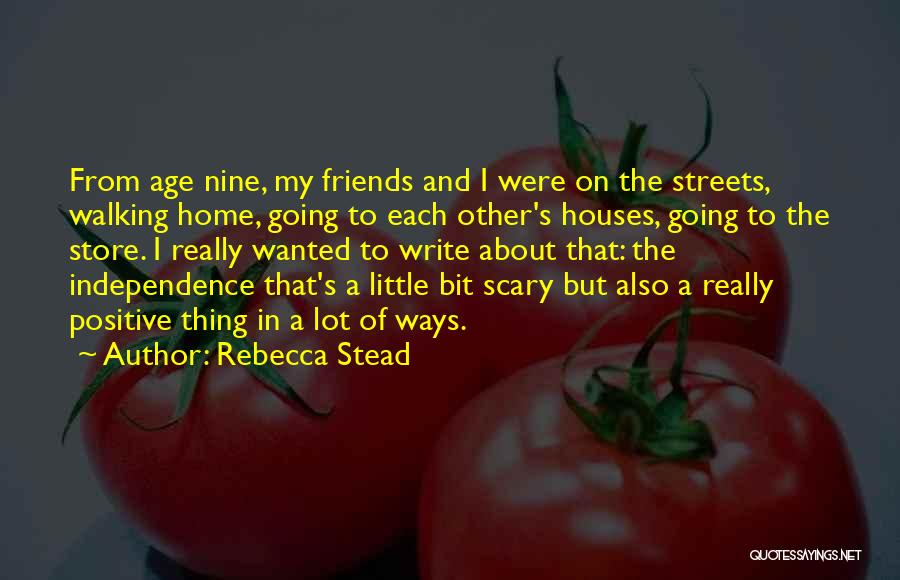 Positive Friends Quotes By Rebecca Stead