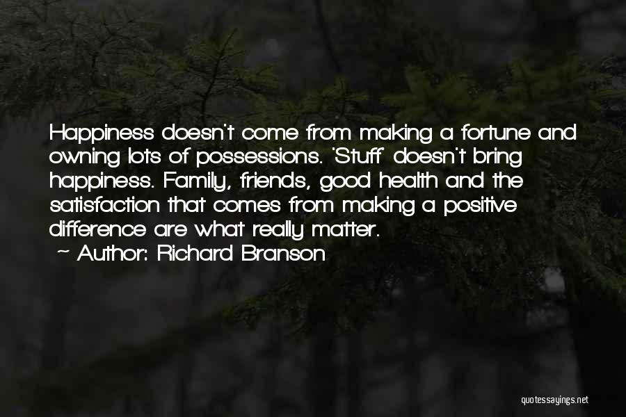 Positive Friends Quotes By Richard Branson