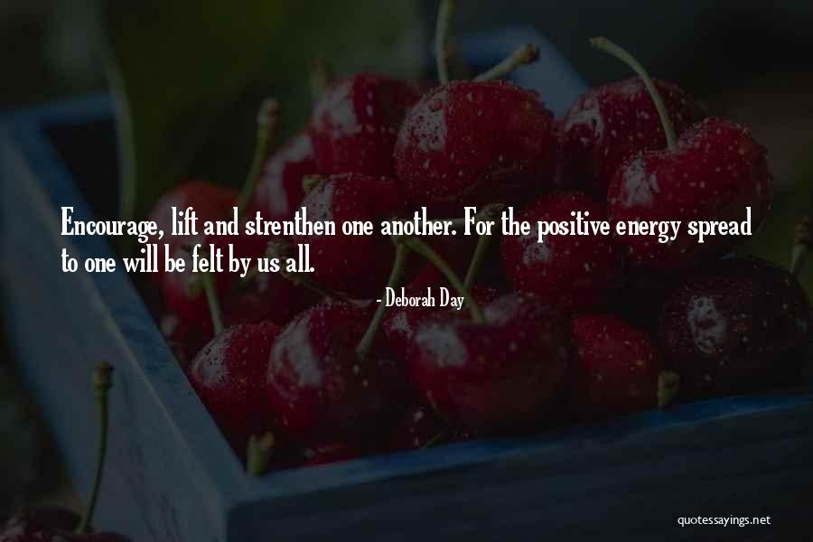 Positive Friendship Quotes By Deborah Day Positive Friendship Quotes By Deborah Day