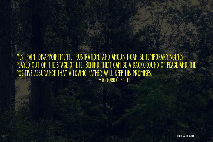 Positive Frustration Quotes By Richard G. Scott Positive Frustration Quotes By Richard G. Scott