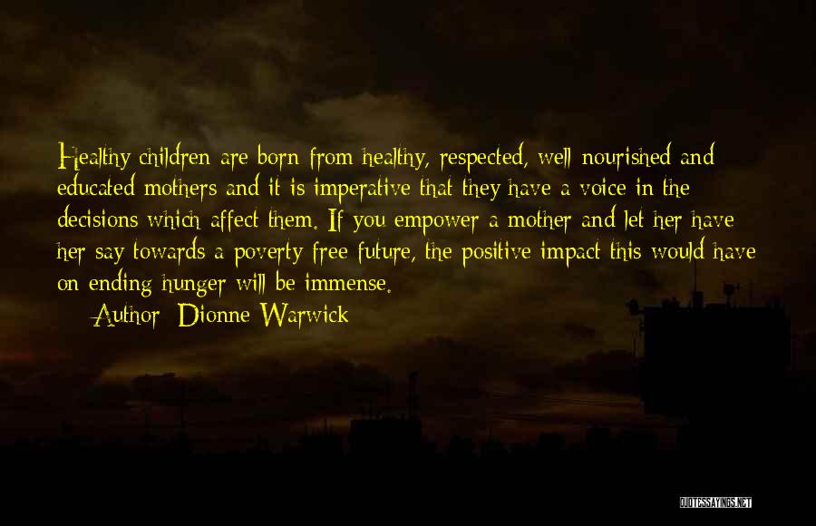 Positive Future Quotes By Dionne Warwick