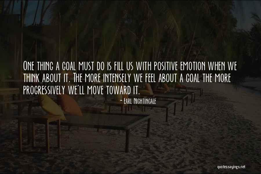 Positive Goal Quotes By Earl Nightingale Positive Goal Quotes By Earl Nightingale