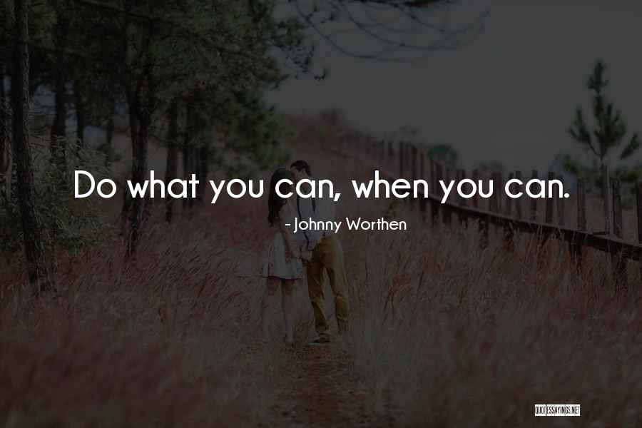 Positive Goal Reaching Quotes By Johnny Worthen Positive Goal Reaching Quotes By Johnny Worthen