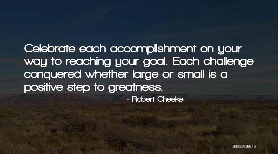 Positive Goal Reaching Quotes By Robert Cheeke Positive Goal Reaching Quotes By Robert Cheeke