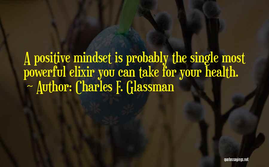 Positive Health Quotes By Charles F. Glassman