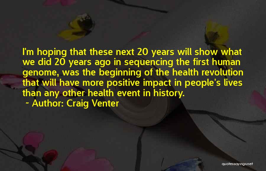 Positive Health Quotes By Craig Venter