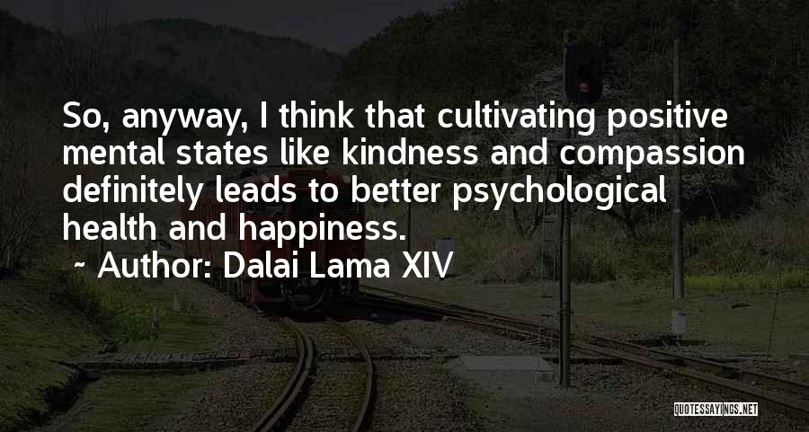 Positive Health Quotes By Dalai Lama XIV