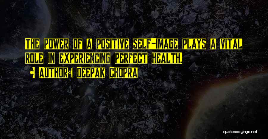 Positive Health Quotes By Deepak Chopra