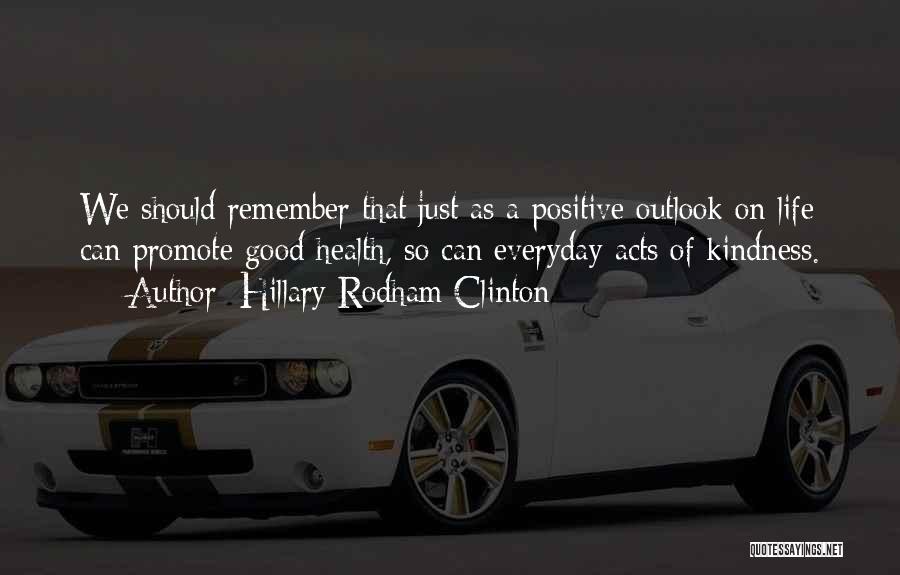 Positive Health Quotes By Hillary Rodham Clinton