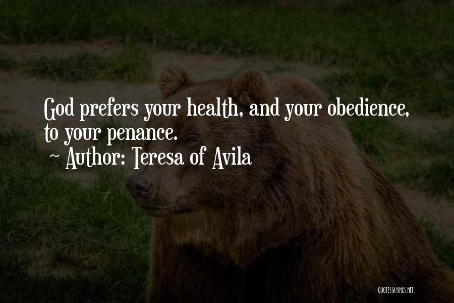 Positive Health Quotes By Teresa Of Avila
