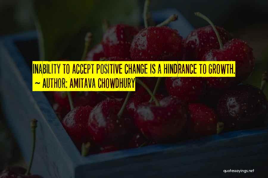 Positive Hindrance Quotes By Amitava Chowdhury