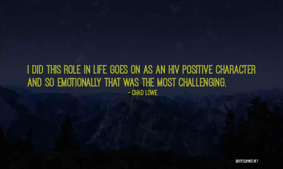 Positive Hiv Quotes By Chad Lowe Positive Hiv Quotes By Chad Lowe
