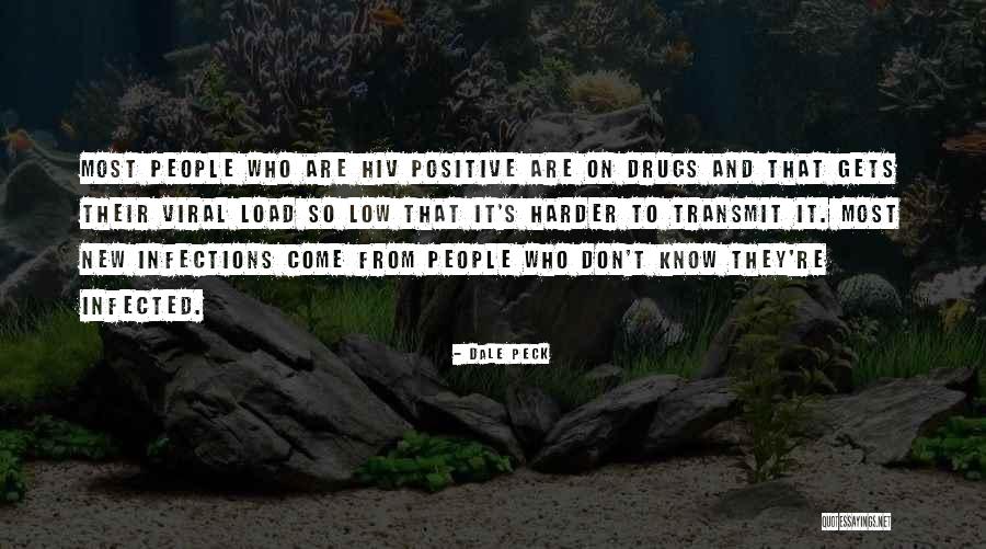 Positive Hiv Quotes By Dale Peck Positive Hiv Quotes By Dale Peck