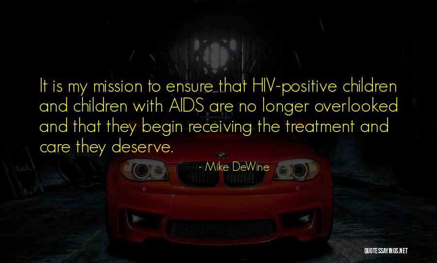 Positive Hiv Quotes By Mike DeWine Positive Hiv Quotes By Mike DeWine