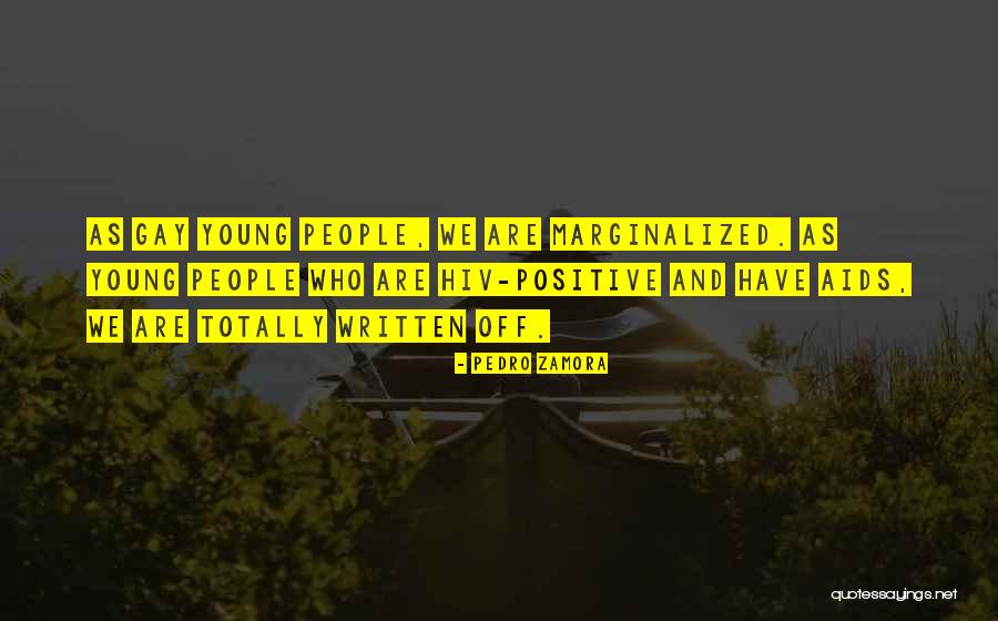 Positive Hiv Quotes By Pedro Zamora Positive Hiv Quotes By Pedro Zamora