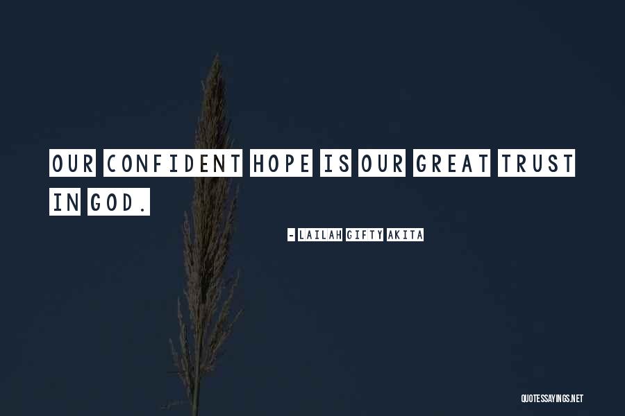 Positive Hope Quotes By Lailah Gifty Akita Positive Hope Quotes By Lailah Gifty Akita