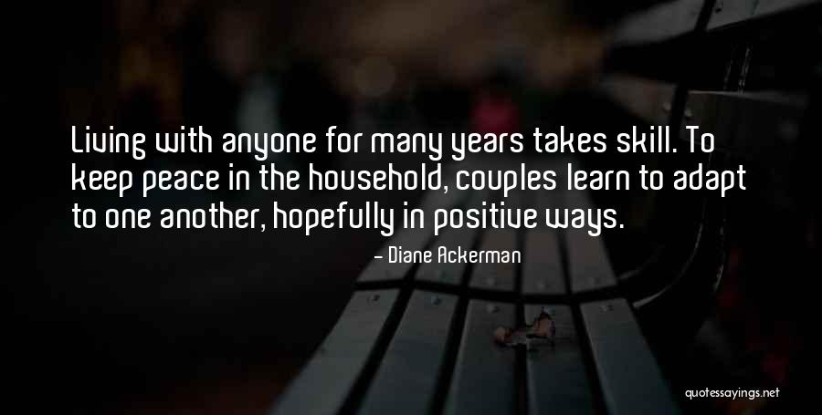 Positive Household Quotes By Diane Ackerman Positive Household Quotes By Diane Ackerman