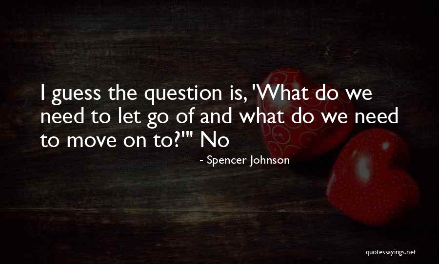Positive Human Race Quotes By Spencer Johnson Positive Human Race Quotes By Spencer Johnson
