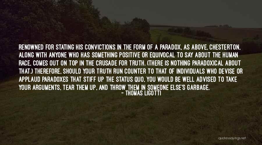 Positive Human Race Quotes By Thomas Ligotti Positive Human Race Quotes By Thomas Ligotti