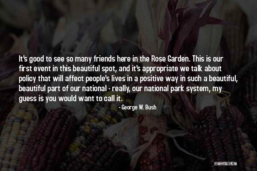 Positive Humor Quotes By George W. Bush Positive Humor Quotes By George W. Bush