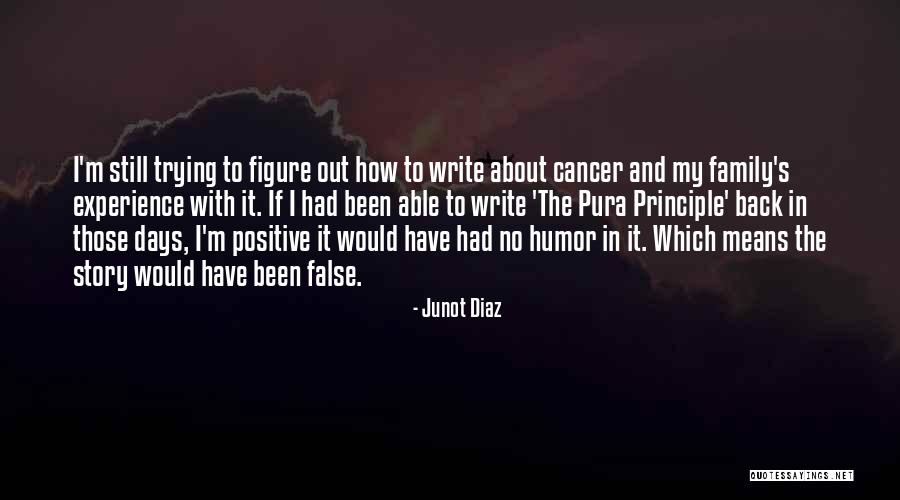 Positive Humor Quotes By Junot Diaz Positive Humor Quotes By Junot Diaz