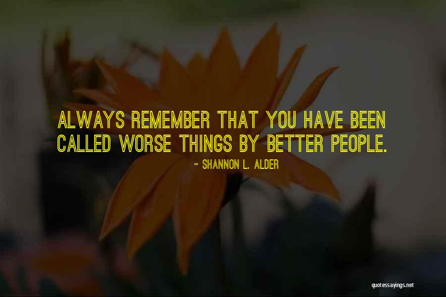 Positive Humor Quotes By Shannon L. Alder Positive Humor Quotes By Shannon L. Alder