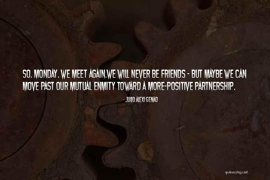 Positive Humorous Quotes By Julio Alexi Genao Positive Humorous Quotes By Julio Alexi Genao