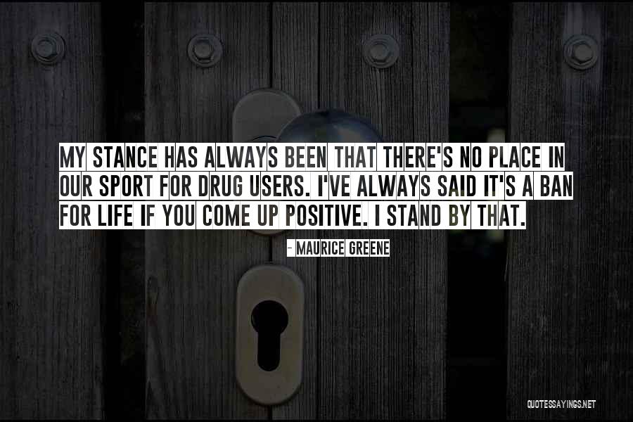 Positive I Quotes By Maurice Greene Positive I Quotes By Maurice Greene
