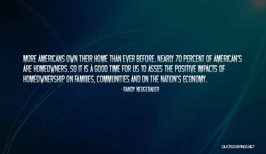 Positive Impacts Quotes By Randy Neugebauer Positive Impacts Quotes By Randy Neugebauer