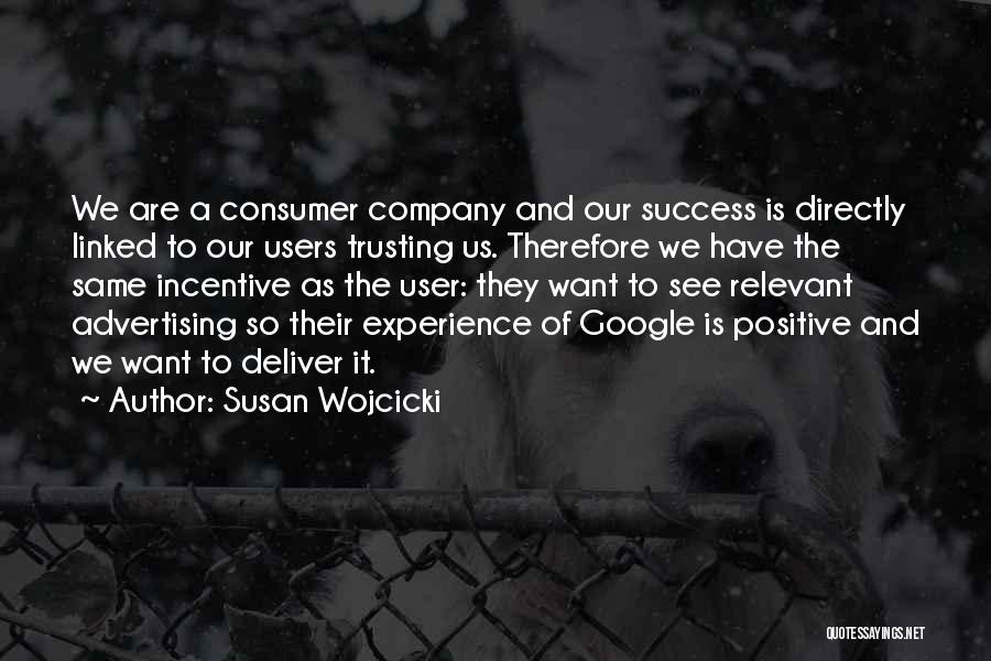Positive Incentive Quotes By Susan Wojcicki