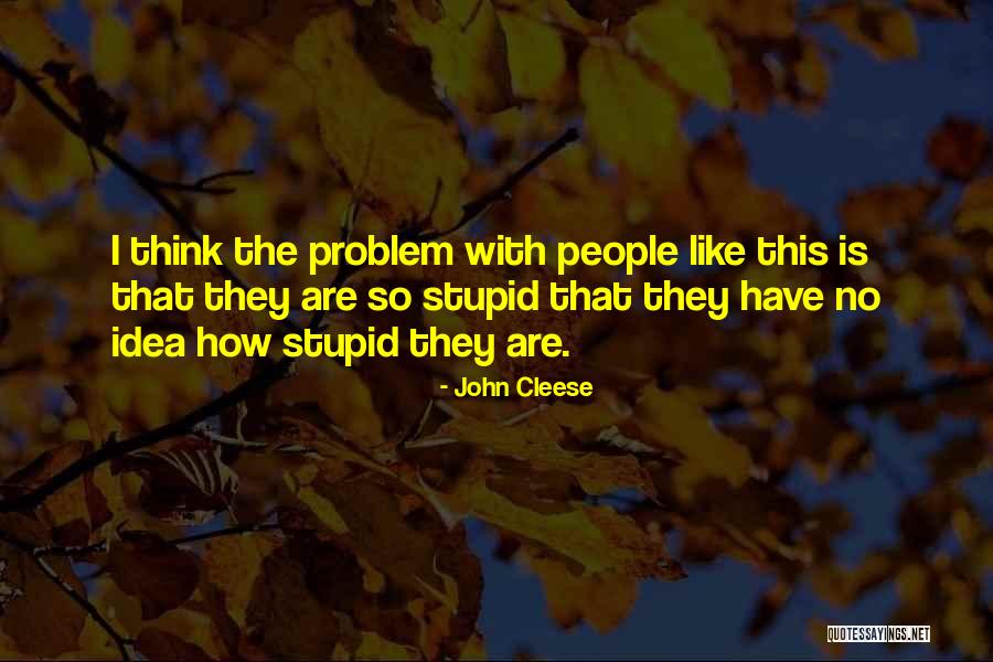 Positive Inclusion Quotes By John Cleese Positive Inclusion Quotes By John Cleese