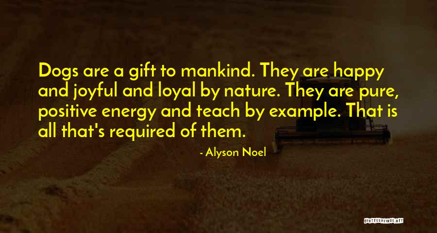 Positive Joyful Quotes By Alyson Noel Positive Joyful Quotes By Alyson Noel