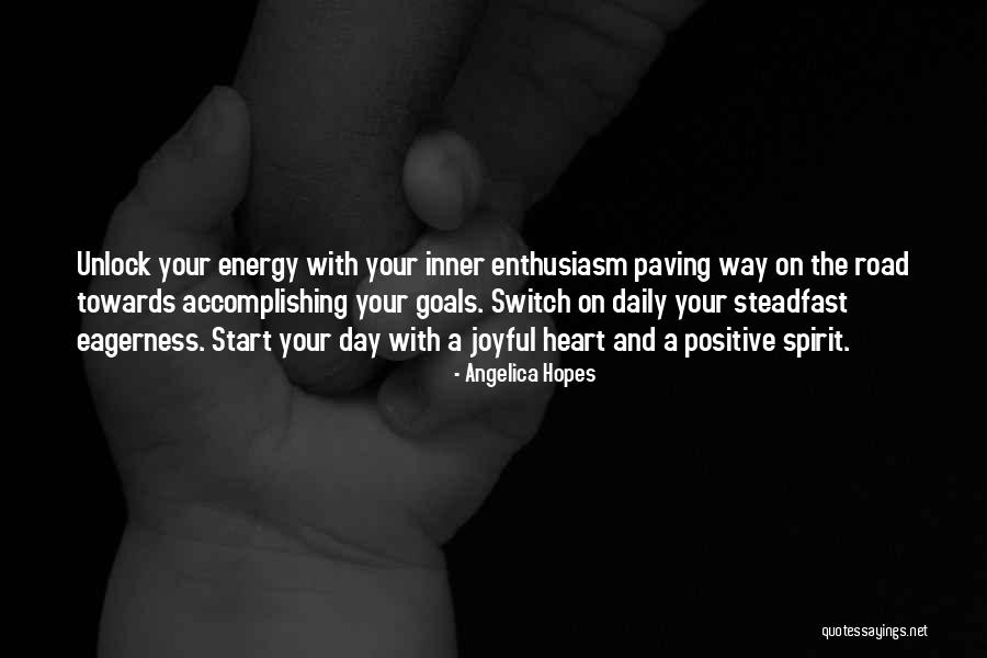 Positive Joyful Quotes By Angelica Hopes Positive Joyful Quotes By Angelica Hopes