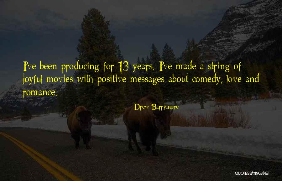 Positive Joyful Quotes By Drew Barrymore Positive Joyful Quotes By Drew Barrymore