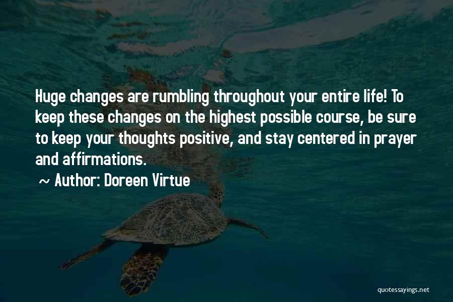 Positive Life Changes Quotes By Doreen Virtue