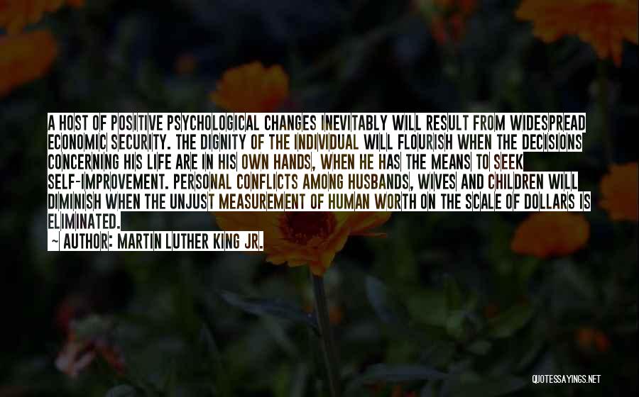 Positive Life Changes Quotes By Martin Luther King Jr.